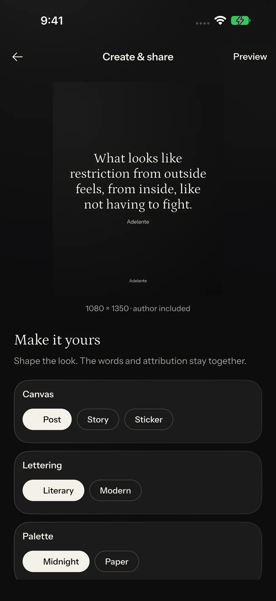 The Adelante Create and share screen. A 1080 by 1350 post preview shows the quote in white serif type on near-black, credited to Adelante. Below, a Make it yours section offers Canvas choices of Post, Story and Sticker, Lettering choices of Literary and Modern, and Palette choices of Midnight and Paper.